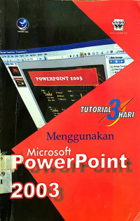 Tutorial 3 hari menggunakan microsoft power point 2003