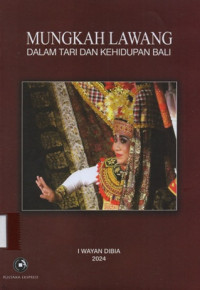 Mungkah Lawang dalam Tari dan Kehidupan Bali