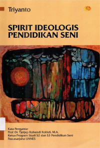 Spirit Ideologis Pendidikan Seni