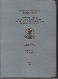 DIS : Triyantra Murti: Refleksi Filosofi Ramayana Dalam Cipta Teater Lingkungan di Bona, Gianyar, Bali