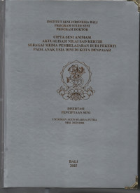 DIS : Cipta Seni Animasi Aktualisasi Nilai Sad Kerthi Sebagai Media Pembelajaran Budi Pekerti Pada Anak Usia Dini di Kota Denpasar