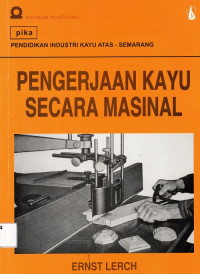 Pengerjaan Kayu Secara Masinal