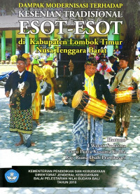 Image of Dampak Modernisasi Terhadap Kesenian Tradisonal Esot-Esot di Kab Lombok Timur NTB