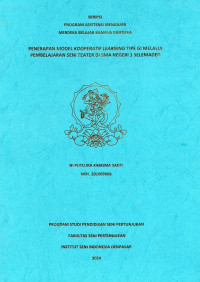 Image of SKR ST : Penerapan Modal Kooperatif Learning Tipe GI melalui Pembelajaran Seni Teater di SMA Negeri 1 Selemadeg