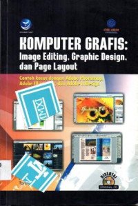Komputer Grafis Image Editing, Desain Grafis dan Page Layout