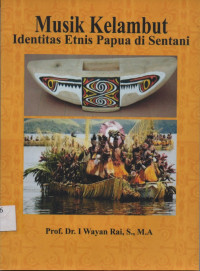 Musik Kelambut Identitas Etnis Papua di Sentani