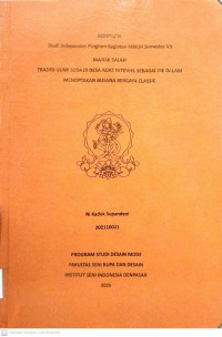 SKR.DM : Manak Salah Tradisi Gumi Suda di Desa Adat Ketewel Sebagai Ide Dalam Menciptakan Busana Bergaya Classic