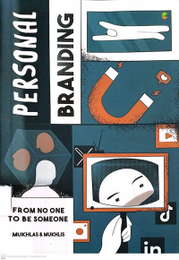 Personal Branding : From No One To Be Someone