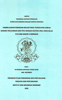 SKR.ST: Pembelajaran Penyajian Melodi pada Tungguhan Jublag Semara Pegulingan Saih Pitu dengan Metode Drill pada Kelas XI di SMK Negeri 5 Denpasar