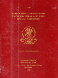 TES. SN  : Kajian Kesatuan, Fungsi dan Makna Wastra Bebali Celagi manis di Desa Tenganan Pegringsingan