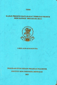 TES.DS  : Kajian Persepsi Masyarakat terhadap Produk Merchandise Beraksara Bali