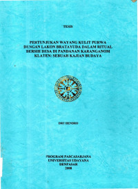 TES : Pertunjukan Wayang Kulit Purwa dengan Lakon Bratayuda dalam Ritual Bersih Desa di Pandanan Karanganom Klaten sebuah Kajian Budaya