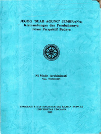 TES: Jegog 'Suar Agung' Jembrana Kesinambunan dan Perubahannya dalam Perspektif Budaya