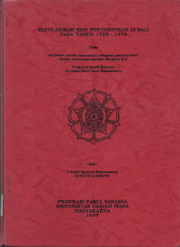 TES : Sekularisasi Seni Pertunjukan di Bali pada Tahun 1920-1974