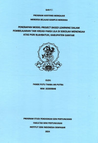 Image of SKR ST : Penerapan Model Project Based Learning dalam Pembelajaran Tari Kreasi Paksi Lila di Sekolah Menengah Atas PGRI Blahbatuh, Kabupatem Gianyar