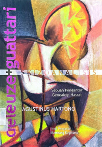 Skizoanalisis Deleuze & Guattari sebuah Pengantar Geneologi Hasrat