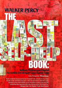 The Last Self-Help Book: Sebuah Perenungan Filsafat dan Semiotika Diri dengan Gaya Humor Satir