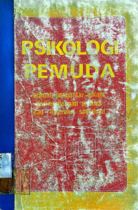 Psikologi Pemuda : Sebuah Pengantar dalam Perkembangan Pribadi dan Interaksi Sosialnya