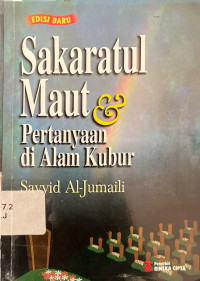 Sakaratul Maut & Pertanyaan di Alam kubur
