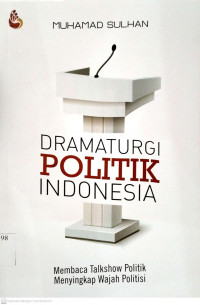 Image of Dramaturgi Politik Indonesia