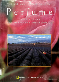 The Art and  Science of Scent  Perfume