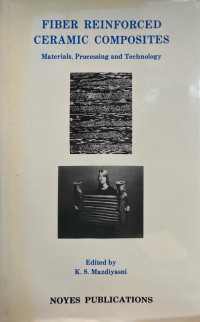Image of Fiber Reinforced Ceramic Composites: Materials Processing and Technology