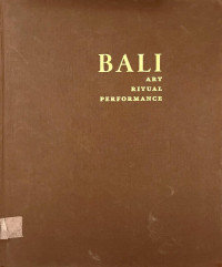 Bali: Art, Ritual, Performance