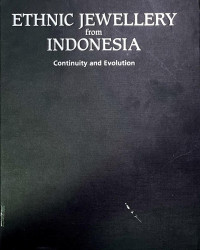 Ethnic Jewellery From Indonesia  Continuity and Evolution