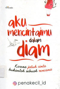Aku mencintai dalam diam