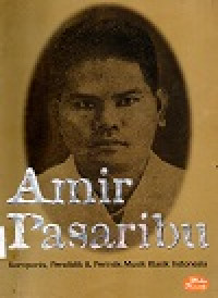 Image of Amir Pasaribu Komponis, Pendidik & Perintis Musik Klasik Indonesia