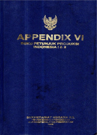 Image of Appendix Vi: Buku petunjuk produksi Indonesia I-II