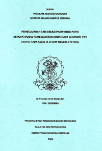 Image of SKR ST : Pembelajaran tari kreasi prawireng putri dengan model pembelajaran kooperatif learning tipe jigsaw pada kelas ix di SMP negeri 4 petang