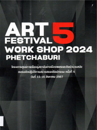 Image of Art 5 festival work shop 2024 phetchaburi