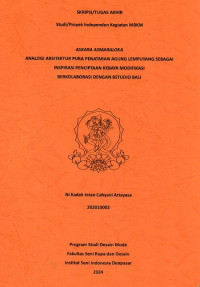 Image of SKR DM : Askara Asmaraloka Analogi Arsitektur Pura Penataran Agung Lempuyang Sebagai Inspirasi Penciptaan Kebaya Modifikasi Berkolaborasi Dengan Bstudio Bali
