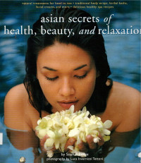 Asian secrets of health, beauty and relaxation