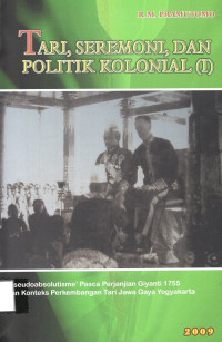 Tari, Seremoni, dan Politik Kolonial (I)