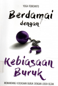 Berdamai dengan kebiasaan buruk
