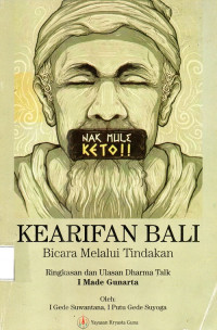 Kearifan Bali Bicara Melalui Tindakan