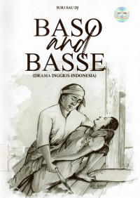 Baso and Basse ( Drama Inggris-Indonesia)