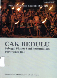 Cak Bedulu sebagai Pioner Seni Pertunjukan Pariwisata Bali