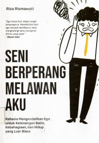 Seni Berperang Melawan Aku