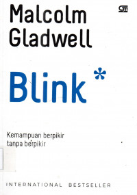 Image of Blink. kemampuan berpikir tanpa berpikir