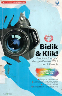 Bidik  &  Klik  Panduan  Fotografi  Dengan Kamera DSLR Untuk Pemula