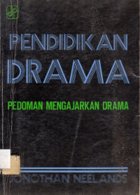 Image of Pendidikan Drama: Pedoman mengajarkan drama