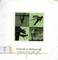 Frames of reference: a resurse guide from the national initiative to preserve american dance
