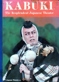 Kabuki The Resplendent Japanese Theater