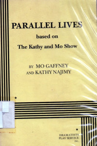 Paralllel Lives  based on The  Kathy and Mo Show