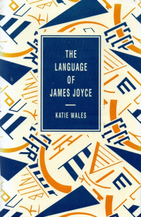 The Language of James Joyce