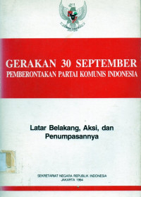 Gerakan 30 september pemberontakan partai komunis indonesia , Latar belakang , aksi , dan penumpasannya