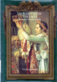 Image of In flight with the eagle: a guide to Napoleon's elite